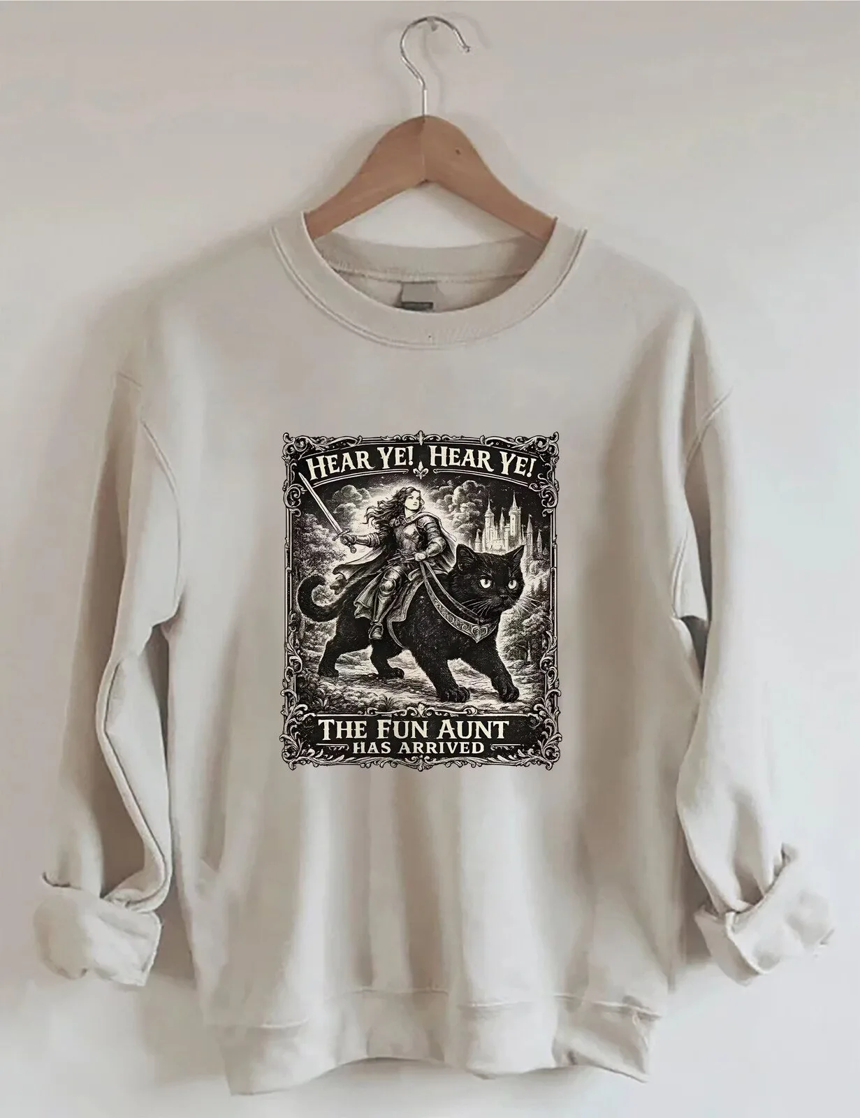 Hear Ye Hear Ye The Fun Aunt Has Arrived Funny Cat Medieval Knight Sweatshirt