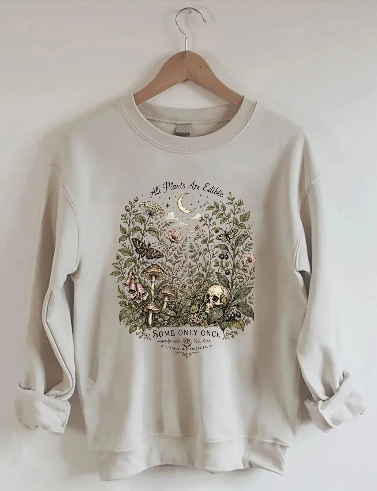 All Plants Are Edible Some Only Once Vintage Botanical Study Sweatshirt