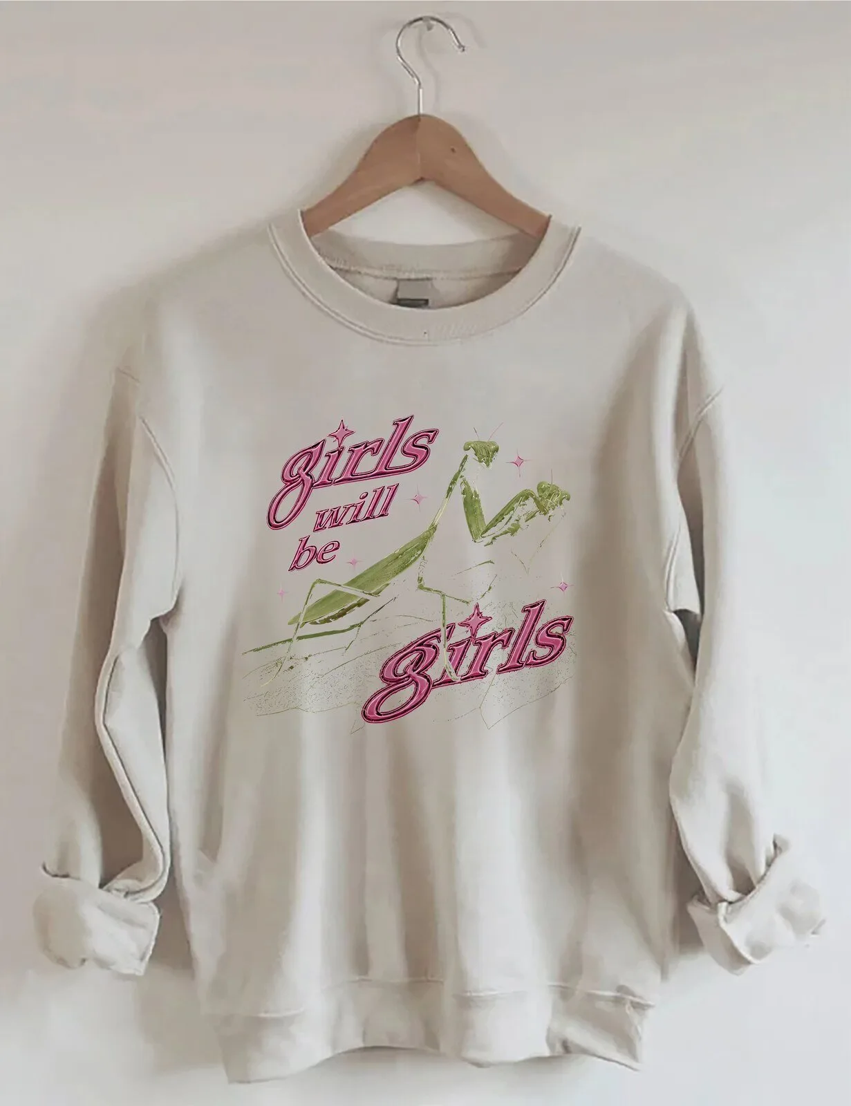 Girls Will Be Girls Praying Mantis Insect Graphic Sweatshirt